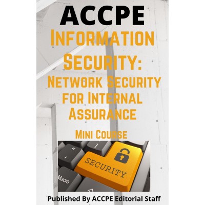 Information Security - Network Security for Internal Control Assurance 2023 Mini Course